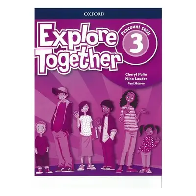 Explore Together 3 Workbook (CZEch Edition) - Cheryl Palin