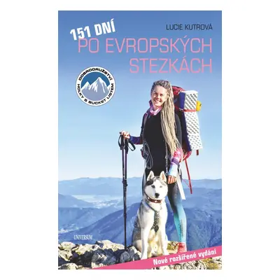 151 dní po evropských stezkách, 2. vydání - Lucie Kutrová