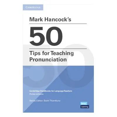 Mark Hancock´s 50 Tips for Teaching Pronunciation - Scott Thornbury