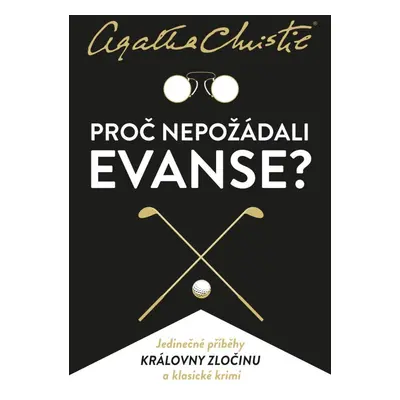 Proč nepožádali Evanse?, 3. vydání - Agatha Christie