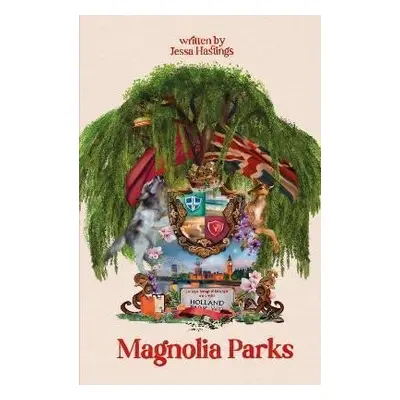 Magnolia Parks, 1. vydání - Jessa Hastings