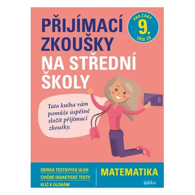 Matematika - Přijímací zkoušky na střední školy pro žáky 9. tříd ZŠ, 1. vydání - Stanislav Sedl