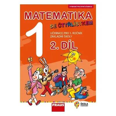 Matematika se Čtyřlístkem 1/2 pro ZŠ - Hybridní učebnice - Jitka Halasová