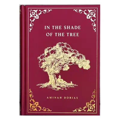 In the Shade of the Tree - Aminah Dobias