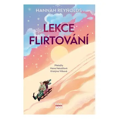 Lekce flirtování - Hannah Hannah Reynoldsová