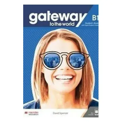 Gateway to the World - Maturita Edition B1 Student´s Book