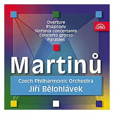 Předehra pro orchestr, Rapsodie pro velký orchestr, Sinfonia Concertante.. - CD - Bohuslav Marti