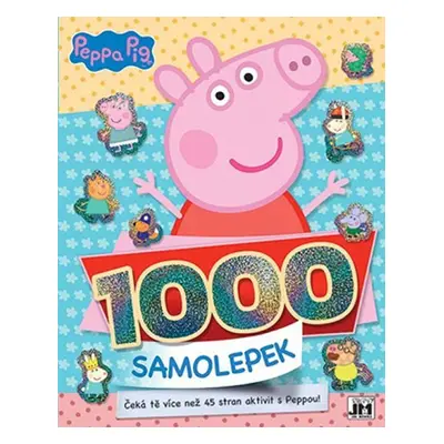 Prasátko Peppa - 1000 samolepek - kolektiv.