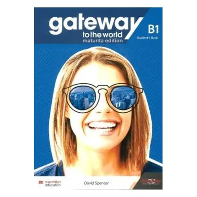 Gateway to the World - Maturita Edition B1 Workbook and Student´s App