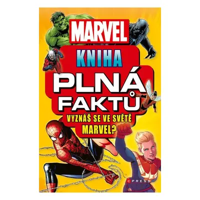 Marvel: Kniha plná faktů - Melanie Scott