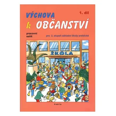 Výchova k občanství 2.stupeň/1.díl pracovní sešit - Stanislava Borejová