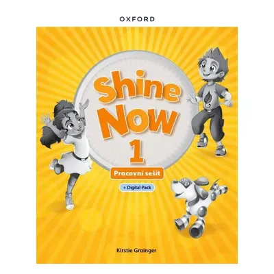 Shine Now 1 Activity Book with Digital pack Czech edition - Kristie Grainger