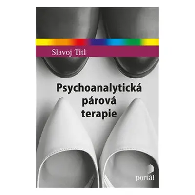 Psychoanalytická párová terapie - Slavoj Titl