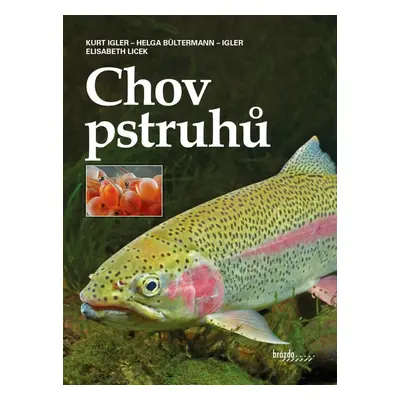 Chov pstruhů - Kurt Igler