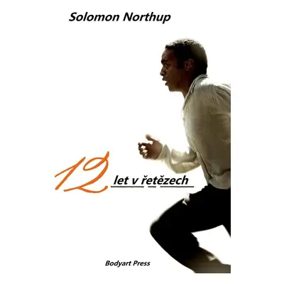 12 let v řetězech - Solomon Northup