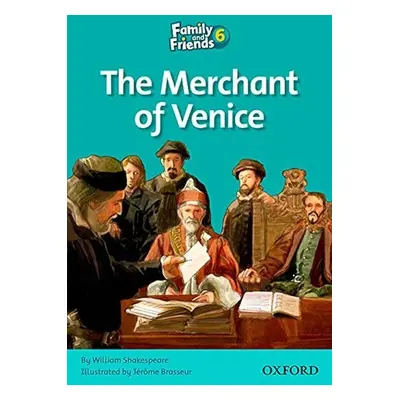 Family and Friends Reader 6d The Merchant of Venice - William Shakespeare