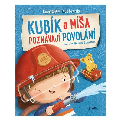 Kubík a Míša poznávají povolání - Katarzyna Kozłowska