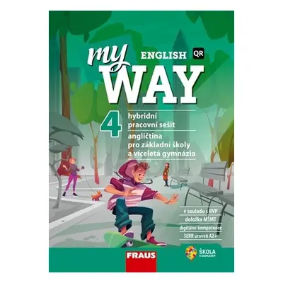 My English Way 4 pro ZŠ a VG - Hybridní pracovní sešit