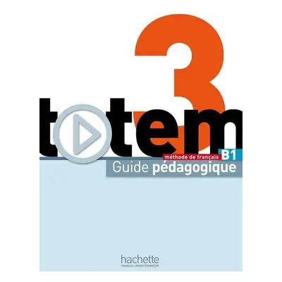 Totem 3 (B1) Guide pédagogique - Marine Antier