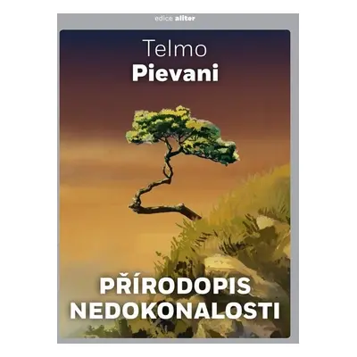 Přírodopis nedokonalosti - Telmo Pievani