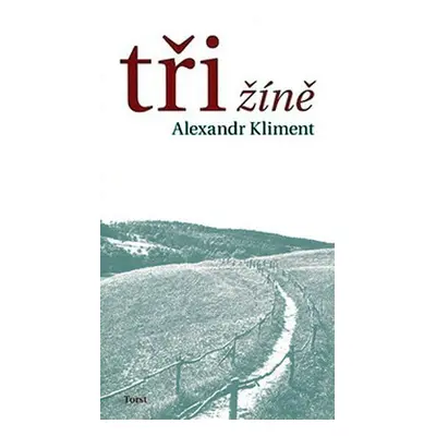 Tři žíně - Alexandr Kliment