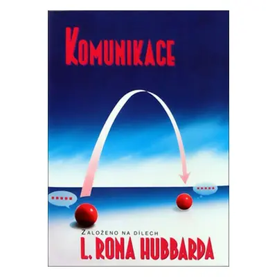 Komunikace - Lafayette Ronald Hubbard