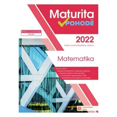 Matematika - Maturita v pohodě 2022