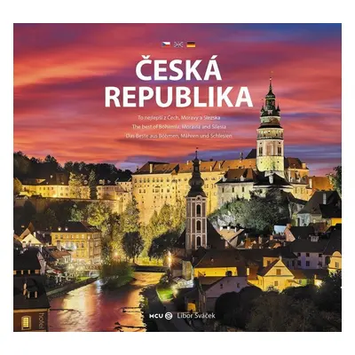 Česká republika - To nejlepší z Čech, Moravy a Slezska - Libor Sváček