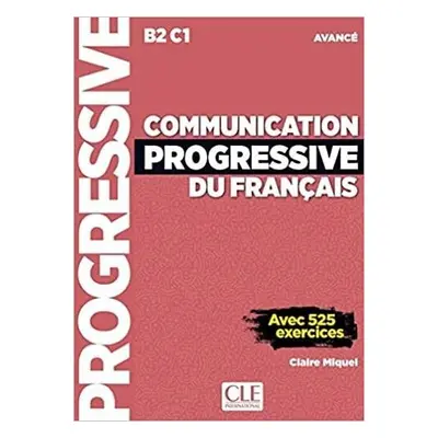 Communication progressive du français 3E Avancé Livre + CD - Miquel, Claire