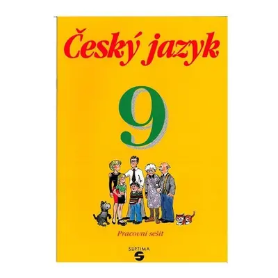 Český jazyk 9 - pracovní sešit - Bendáková