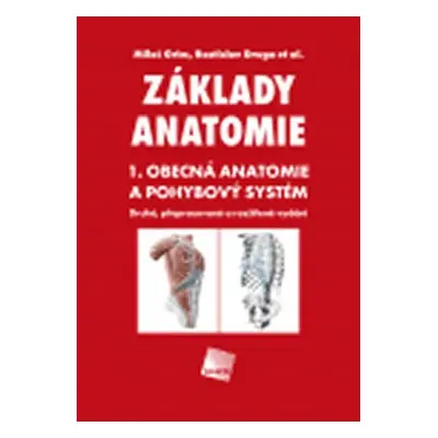 Základy anatomie 1 - Obecná anatomie a pohybový systém, 2. vydání - Rastislav Druga