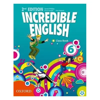 Incredible English 6 Class Book (2nd) - kolektiv autorů