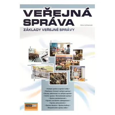 Veřejná správa - Základy veřejné správy - Alena Lochmannová