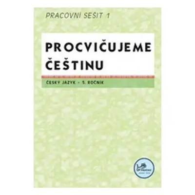 Procvičujeme češtinu 5. ročník pracovní sešit 1 - 5. ročník - Hana Mikulenková