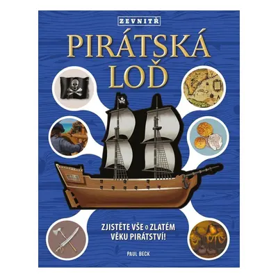 Pirátská loď zevnitř - Paul Beck