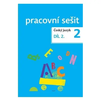 Český jazyk pro 2. ročník - pracovní sešit 2. díl - Dagmar Chroboková