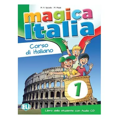 Magica Italia - 1 Libro dello studente + CD Audio - M.A. Apicella