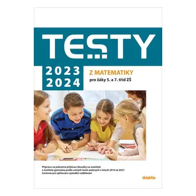 Testy 2023-2024 z matematiky pro žáky 5. a 7. tříd ZŠ - Magda Králová