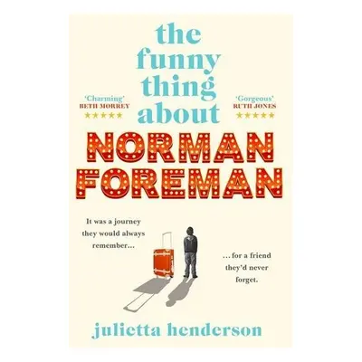 The Funny Thing about Norman Foreman - Julietta Henderson