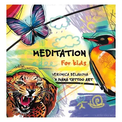 Meditation for Kids (anglicky) - Veronica Beláková