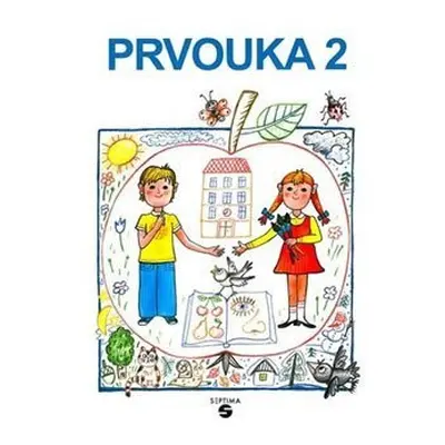 Prvouka 2 - pracovní sešit pro praktické ZŠ - Karel Tupý