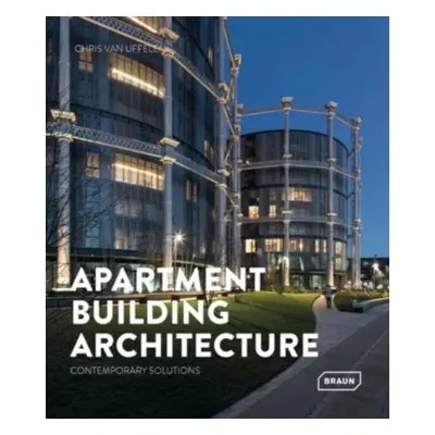 Apartment Building Architecture - Chris van Uffelen