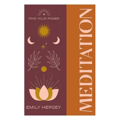 Find Your Power: Meditation - Emily Hersey