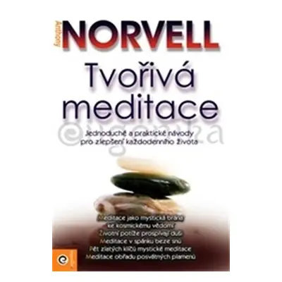 Tvořivá meditace - Antony Norvell