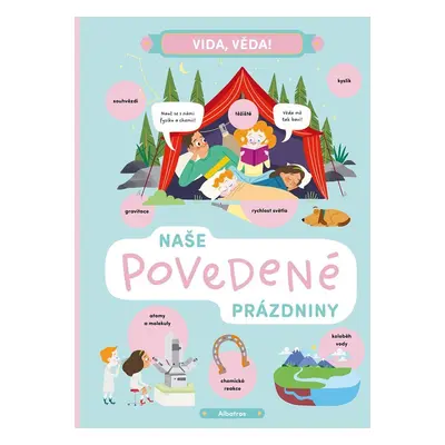 Vida, věda! Naše povedené prázdniny - Helena Haraštová