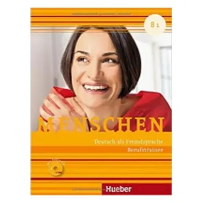 Menschen B1: Berufstrainer mit Audio-CD - Isabel Buchwald-Wargenau