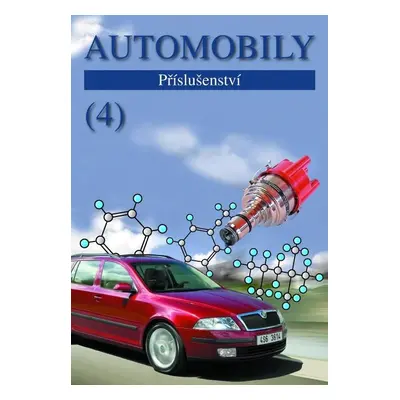 Automobily 4 - Příslušenství, 6. vydání - Zdeněk Jan