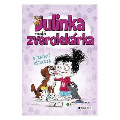 Julinka – malá zverolekárka 7 – Stratení psíkovia - Rebecca Johnson