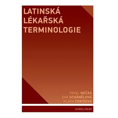 Latinská lékařská terminologie, 2. vydání - Pavel Nečas