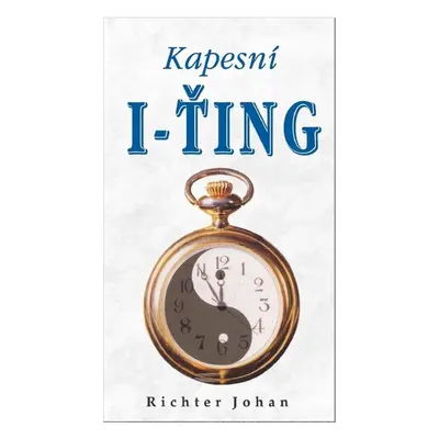 Kapesní I-ťing, 2. vydání - Johan Richter